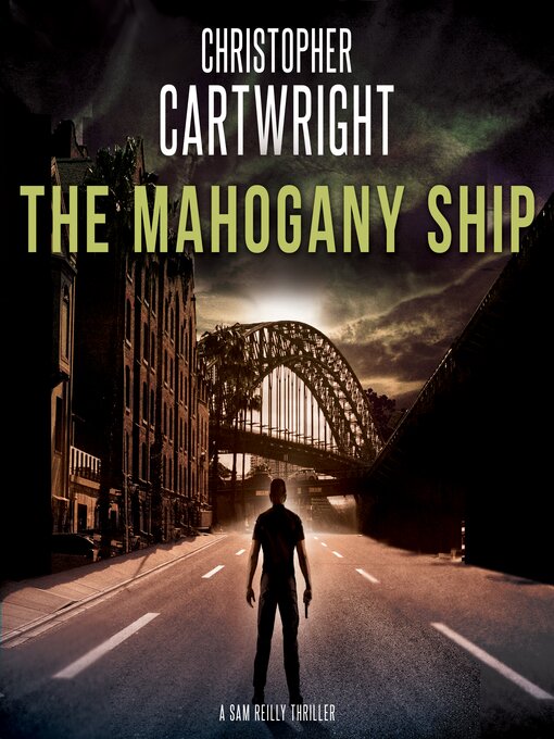 Title details for The Mahogany Ship by Christopher Cartwright - Available